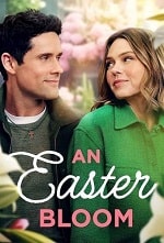 Скачать Пасхальный цветок (2024) в хорошем качестве