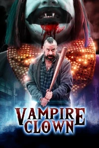 Скачать Клоун-вампир (2025) в хорошем качестве