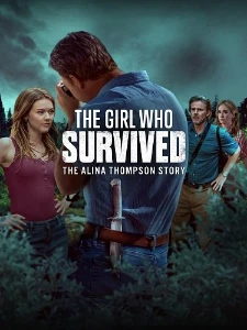 Скачать Девушка, которая выжила: история Алины Томпсон (2025) в хорошем качестве