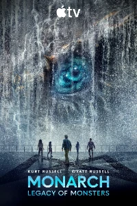 Скачать «Монарх»: Наследие монстров (2 сезон) в хорошем качестве